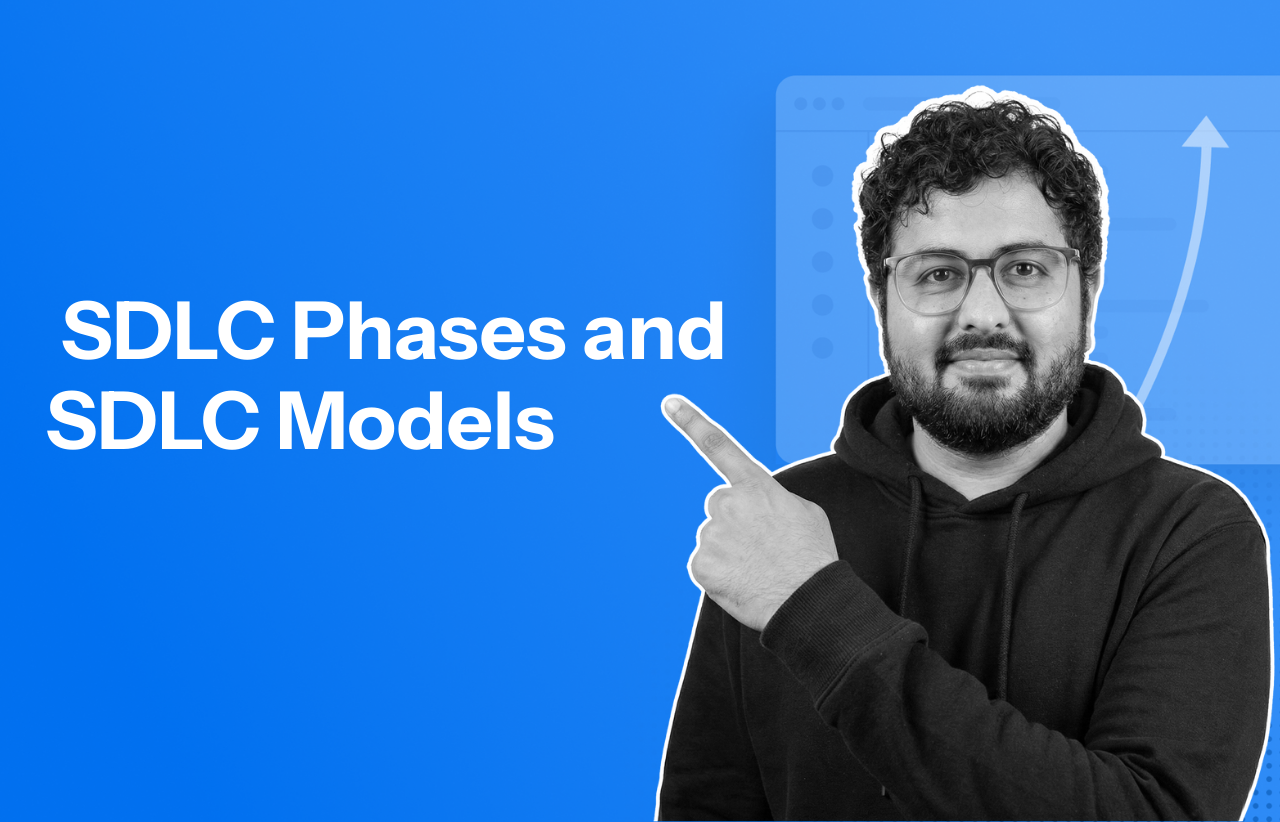 Introduction to SDLC Phases and SDLC Models