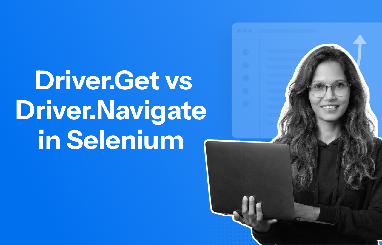 Key Differences between Driver.Get and Driver.Navigate in Selenium