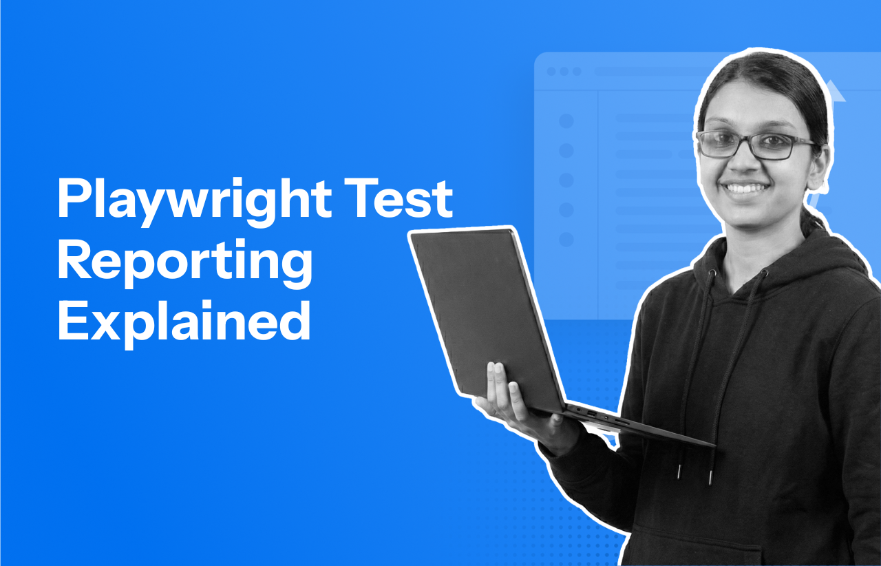 Playwright Test Reporting Explained