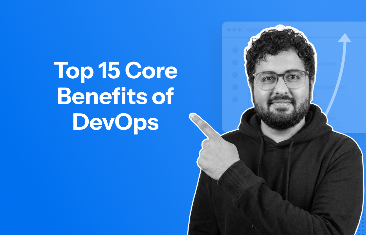 Top 15 Core Benefits of DevOps