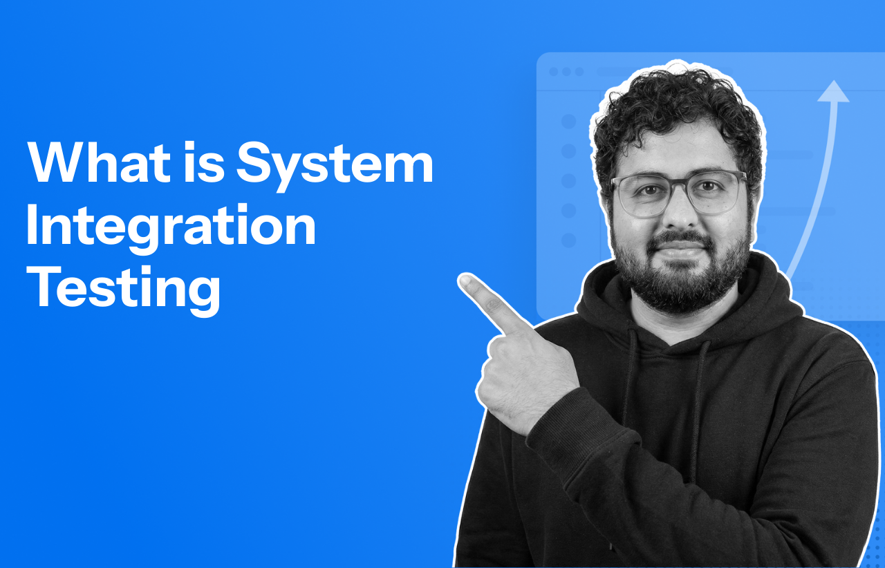 What is System Integration Testing
